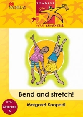 Ral Bend and Stretch Gr 1 (Reader)