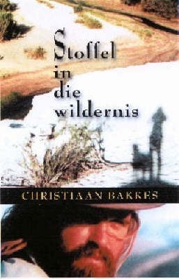 Stoffel in Die Wildernis