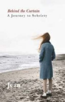 Behind the Curtain Journey to Sobriety