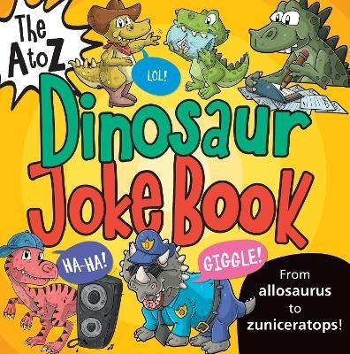 A-Z Dinosaur Joke Book
