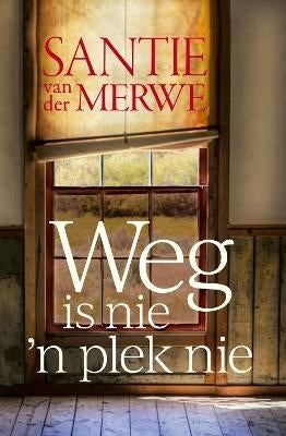 Weg is Nie N Plek Nie
