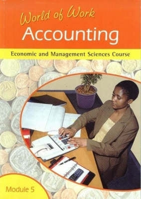 World of Work Module 5 Accounting Economic and Management Science Course