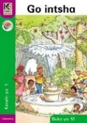 Kagiso Reader Gr 1 Go Intsha (Book 10)