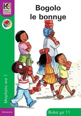 Kagiso Reader Gr 1 Bogolo Le Bonnye (Book 11)
