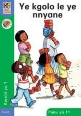 Kagiso Reader Ye Kgolo Le Ye Nnyane Gr 1 (Book 11) (Sepdi)