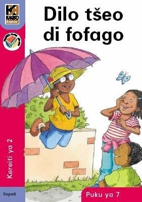 Kagiso Readers Dilo Tseo Dei Fofago Gr 2 (Book 7)