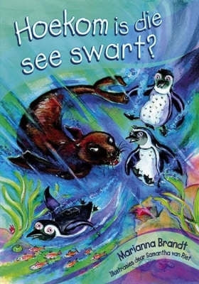 Hoekom is Die See Swart Gr 4 (Leesboek)