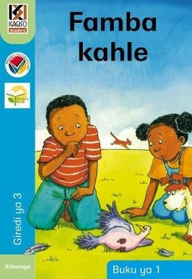 Kagiso Reader Famba Kahle Gr 3 (Book 1) (Big Book) (Xitsonga)