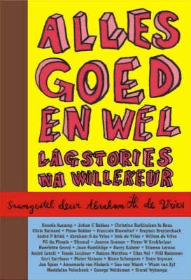 Alles Goed En Wel
