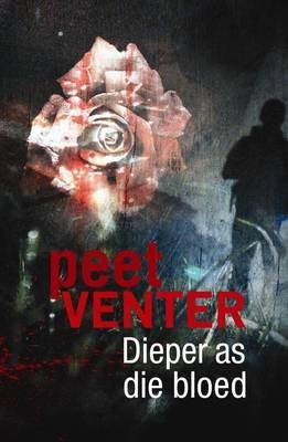 Dieper As Die Bloed