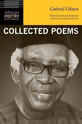 Gabriel Okara Collected Poems