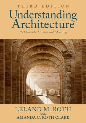 Understanding Architecture Its Elements History and Meaning