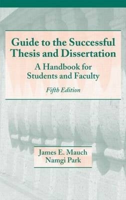 Guide to the Succesful Thesis and Dissertaion (H/C)