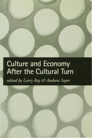 Culture and Economy After the Cultural Turn