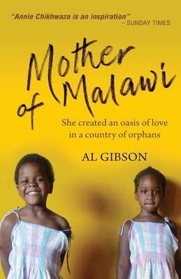 Mother of Malawi She Created an Oasis of Love in a Country of Orphans
