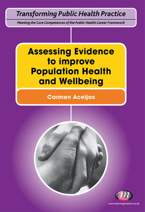 Assessing Evidence to Improve Population Health and Wellbeing