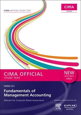 Cima Official Study Text Fundamentals of Management Accounting (C01)(Ref to 9780857329578)
