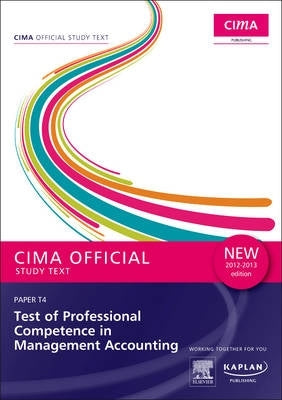 Cima Official Study Text Test of Professional Competence in Management Accounting (T4)