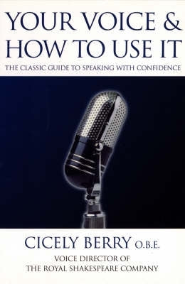 Your Voice and How to Use It (Revised)