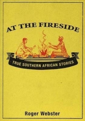 At the Fireside True SA Stories
