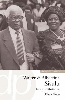 Walter and Albertina Sisulu in Our Lifetime