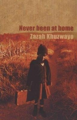 Never Been at Home