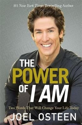 Power of I Am 2 Words That Will Change Your Life Today