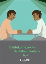 Bahlukumezekile Behlakaniphelana Nje Gr 10 (Isizulu) (Drama)