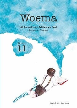 Woema Afrikaans Eerste Addisionele Taal Gr 11 (Teksboek En Werkboek)