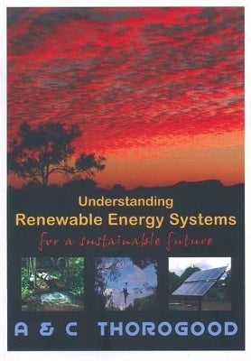 Understanding Renewable Energy Systems for a Sustainable Future
