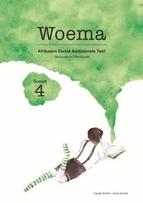 Woema Afrikaans Eerste Addisionele Taal Gr 4 (Teksboek En Werkboek)