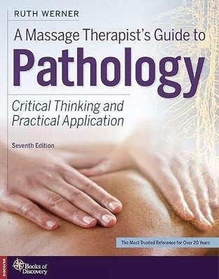 Massage Therapists Guide to Pathology