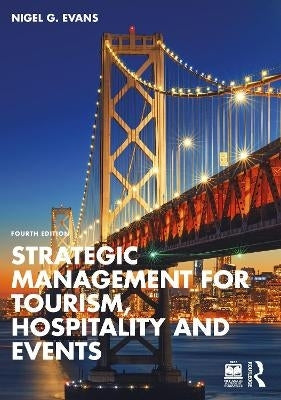 Strategic Management for Tourism Hospitality and Events