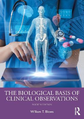 Biological Basis of Clinical Observations The