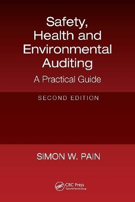 Safety Health and Environmental Auditing a Practical Guide