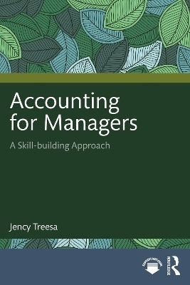Accounting for Managers a Skill Building Approach