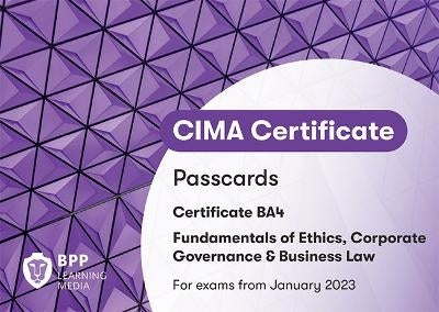 Cima Ba4 Fundamentals of Ethics Corporate Governance and Business Law (Passcards)