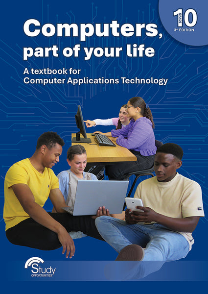Computers Part of Your Life Gr 10 a Textbook for Computer Applications Technology