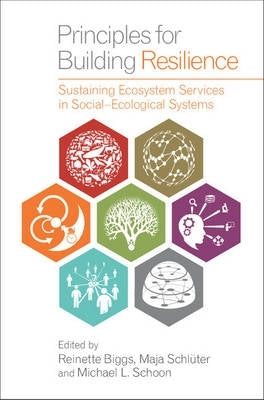 Principles for Building Resilience Sustaining Ecosystem Services in Social Ecological Systems (H/C)