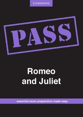 Pass Romeo and Juliet Gr 12 (Pass Exam Guide) (Caps)