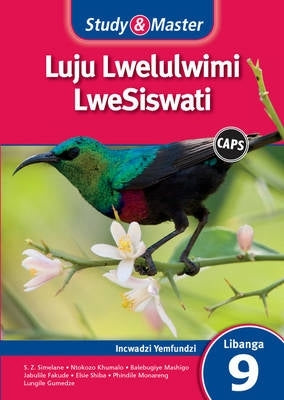 Study and Master Luju Lwelulwimi Lwesiswati Incwadzi Yemfundzi Libanga 9 (Learner Book)