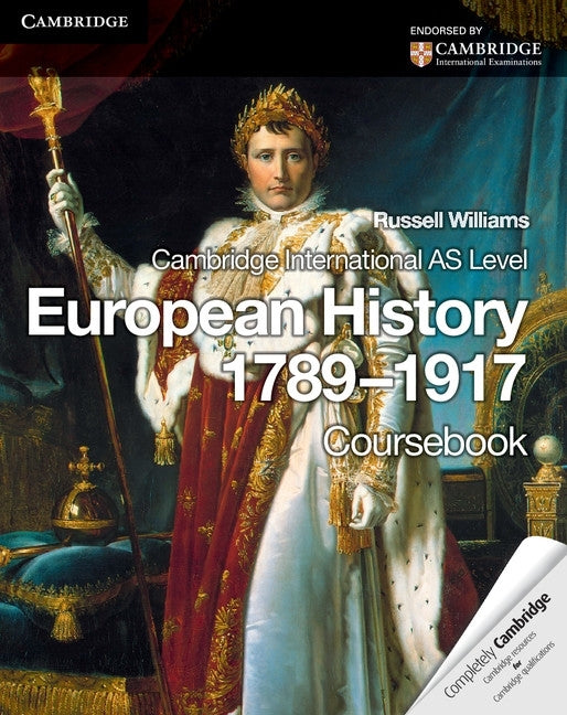 Cambridge International As Level European History 1789-1917