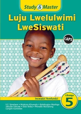 Study and Master Luju Lwelulwimi Lwesiswati Libanga Lesi 5 (Incwadzi Yemfundzi)