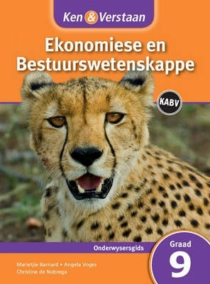 Ken En Verstaan Ekonomiese En Bestuurswetenskappe Gr 9 (Onderwysersgids) (Caps)