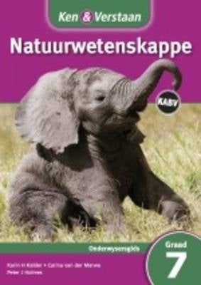 Ken En Verstaan Natuurwetenskappe Gr 7 (Onderwysersgids) (Caps)