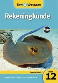 Ken En Verstaan Rekeningkunde Gr 12 (Leerdersboek) (Caps)