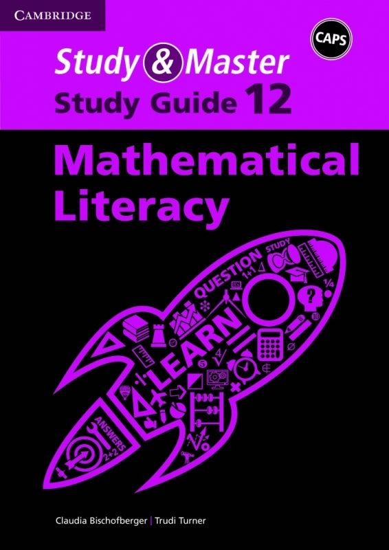Study and Master Mathematical Literacy Gr 12 (Study Guide) (Caps)
