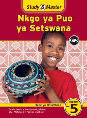 Study and Master Nkgo Ya Puo Ya Setswana Mophato Wa 5 (Kaedi Ya Morutabana)