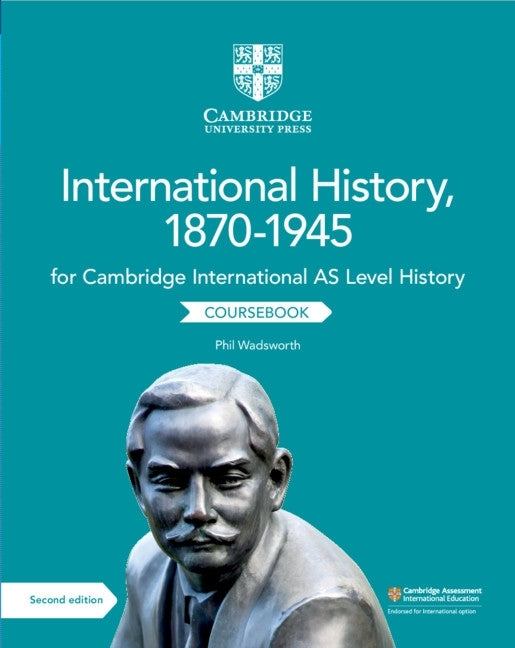 Cambridge International As Level History International History 1870-1945 Coursebook