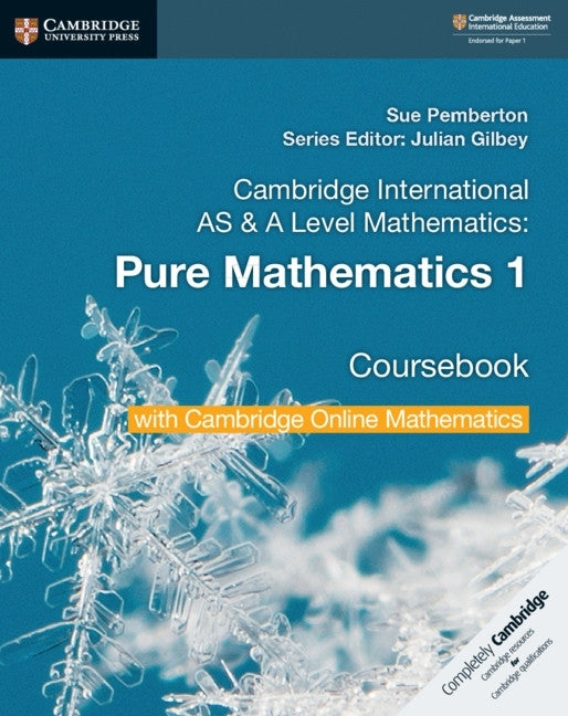 Cambridge International As and a Level Mathematics Pure Mathematics 1 Mathematics (Casebook)